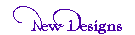 please click to see our new designs!